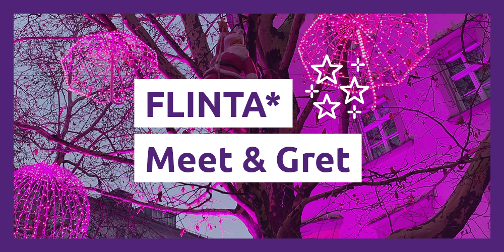 FLINTA* Meet & Greet Special