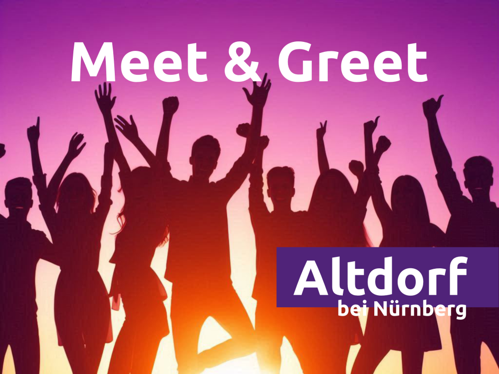 Meet & Greet Altdorf b. Nürnberg