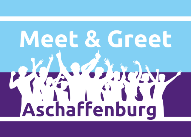 Meet &amp; Greet Aschaffenburg