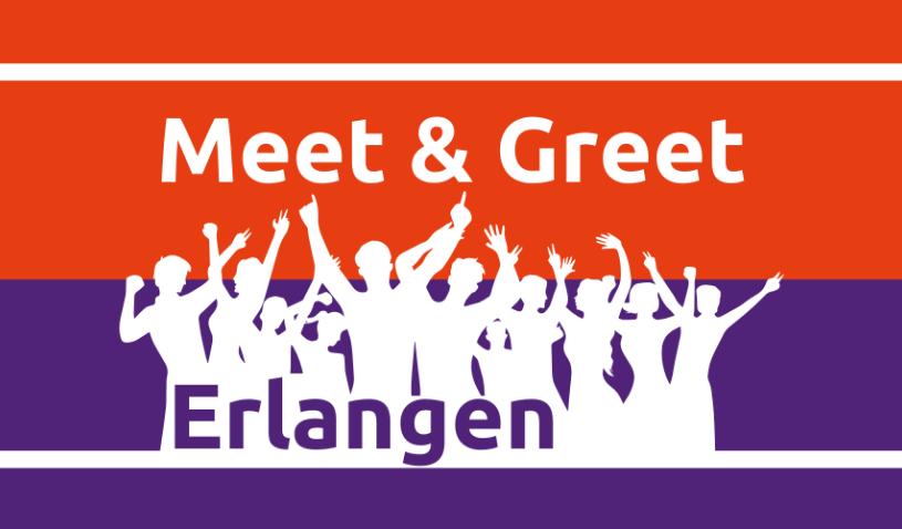 Meet & Greet Erlangen