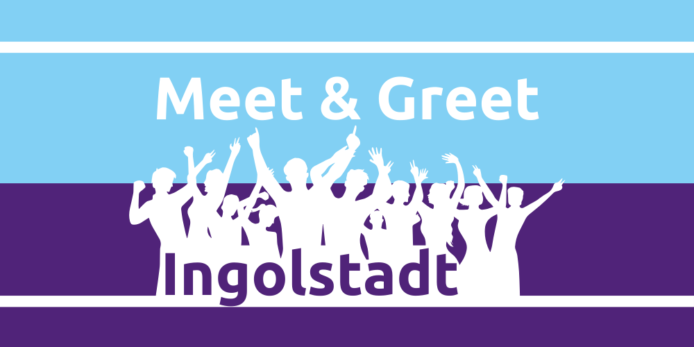 Meet & Greet Ingolstadt