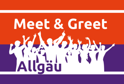 Meet & Greet Allgäu
