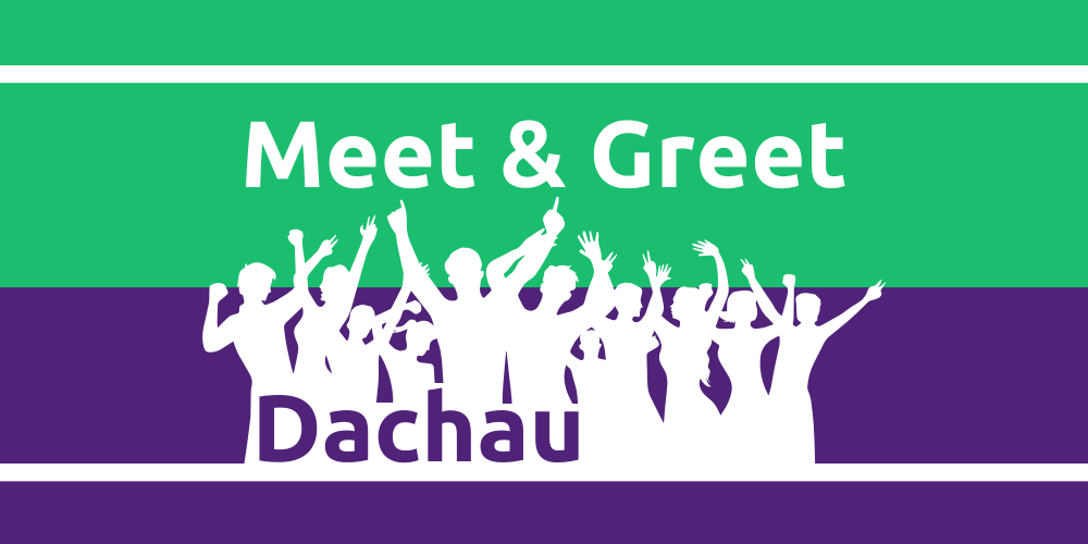 Meet & Greet Dachau