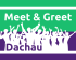 Meet & Greet Dachau