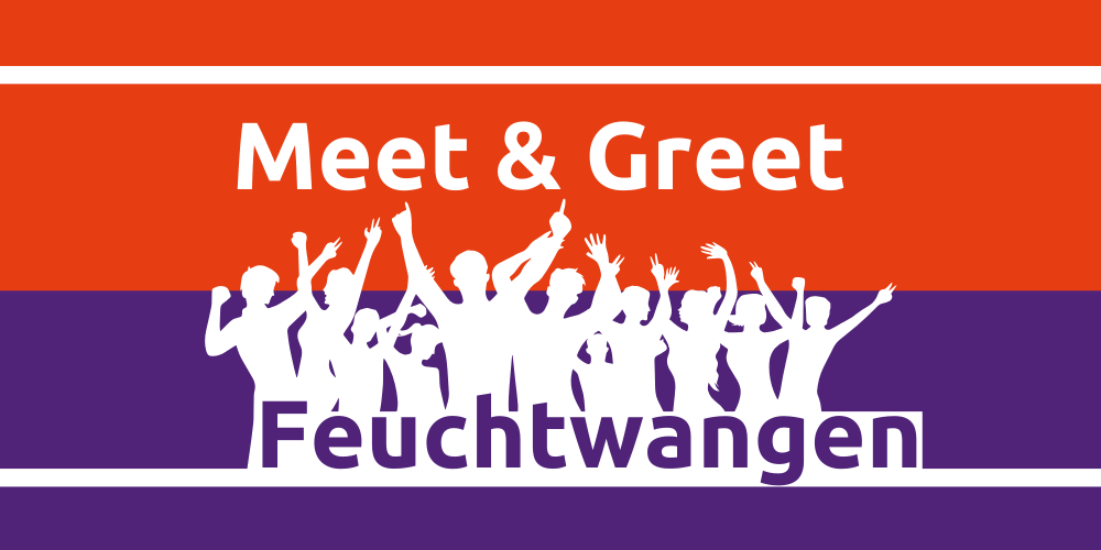 Meet & Greet Feuchtwangen