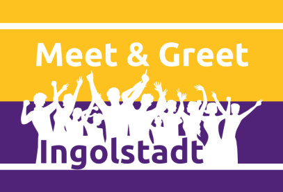 Meet & Greet Ingolstadt