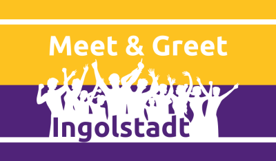 Meet & Greet Ingolstadt