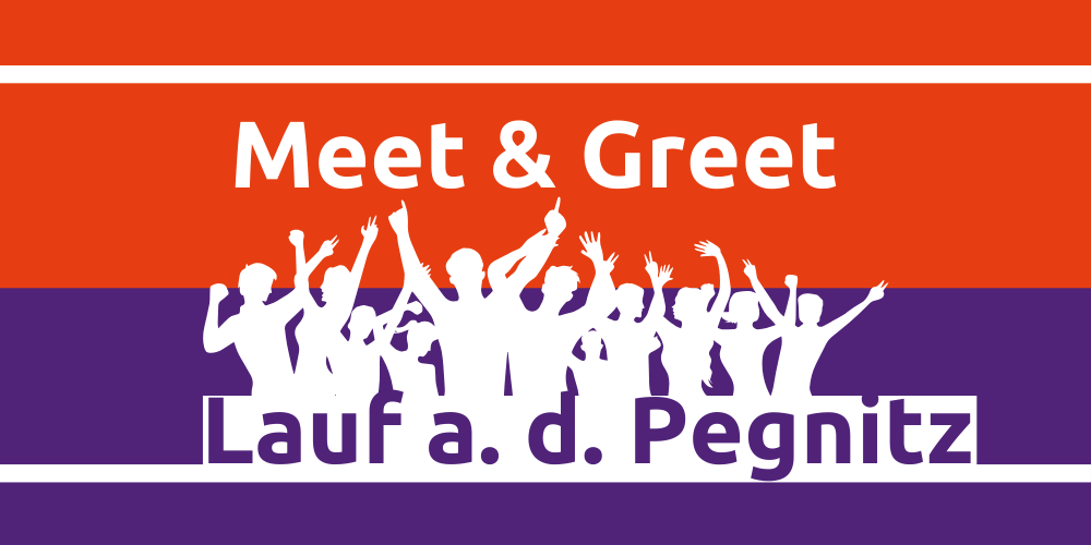 Meet & Greet Lauf an der Pegnitz