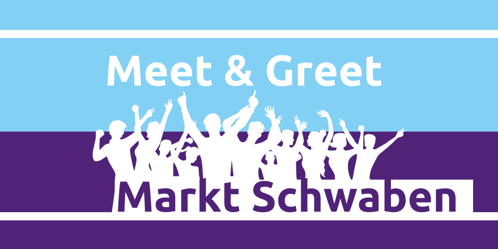 Meet & Greet Markt Schwaben