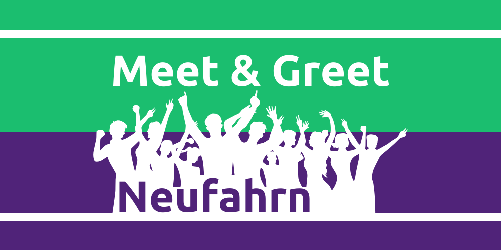 Meet & Greet Neufahrn