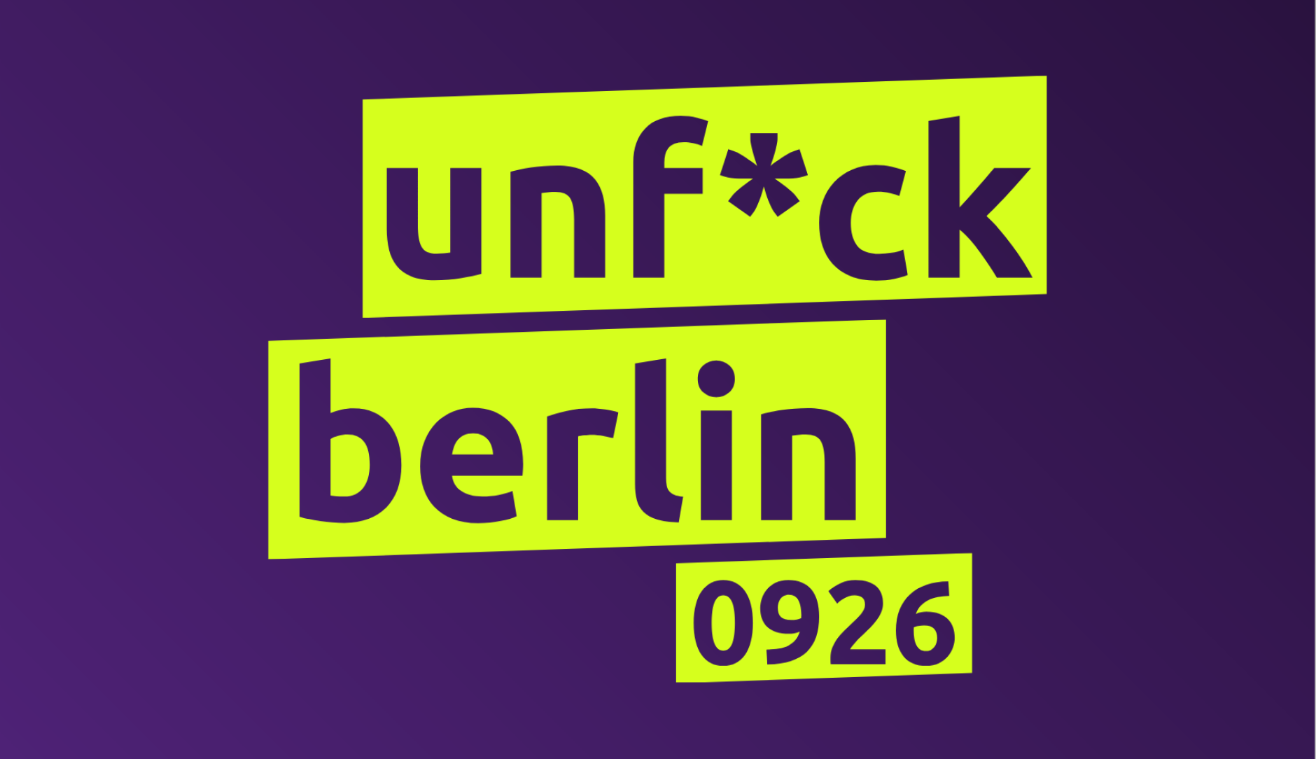 Volt Unf*ck Berlin Slogan
