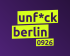 Volt Unf*ck Berlin Slogan
