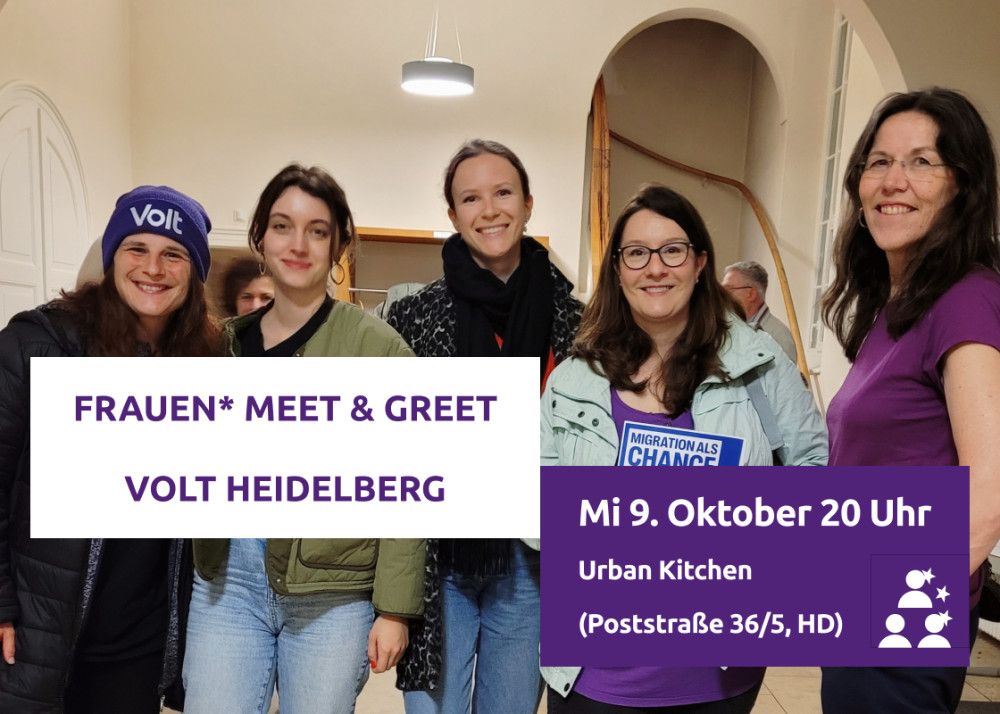 Auf dem Bild sind 5 Frauen in einem hellen, offenen Treppenhaus zu sehen. Manche tragen Volt Kleidung. Darüber stehen zwei Boxen mit den Texten „Frauen* Meet & Greet Volt Heidelberg“ und „Mi 9. Oktober 20 Uhr, Urban Kitchen (Poststraße 36/5, HD)“