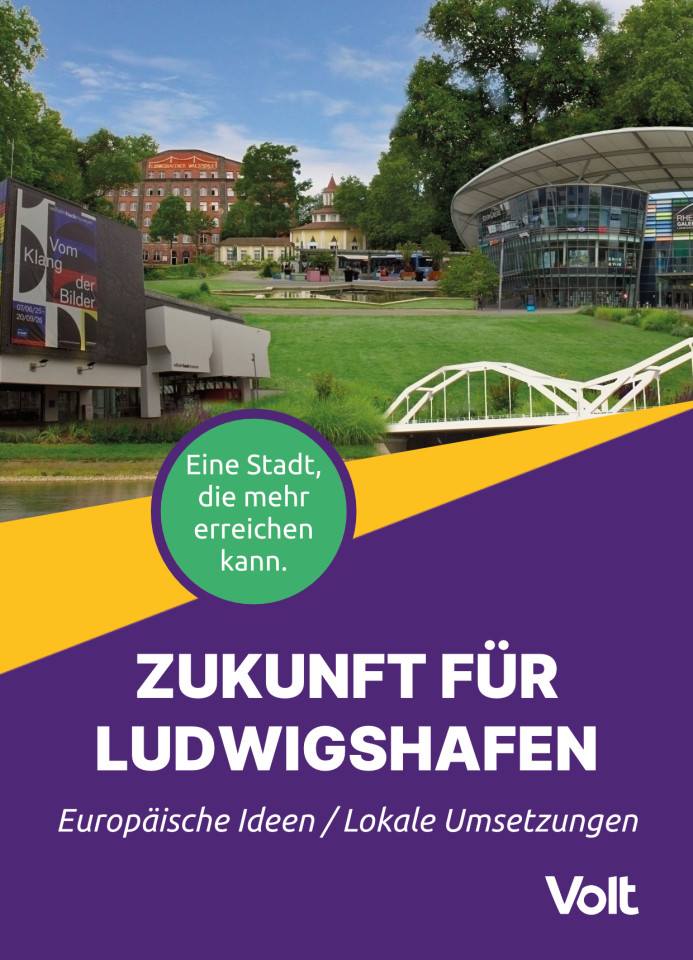 Auf dem Bild sieht man Oben eine Collage von verschiedenen Orten von Ludwigshafen. Unten drunter sieht man einen grünen Störer auf einem gelb-lila Hintergrund auf dem steht: Eine Stadt, die mehr erreichen kann.