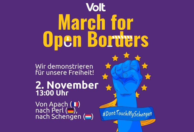 Volt March for Open Borders Aufruf, Am 2. November 13 Uhr, Von Apach (Frankreich), nach Perl(Deutschland), nach Schengen(Luxemburg)