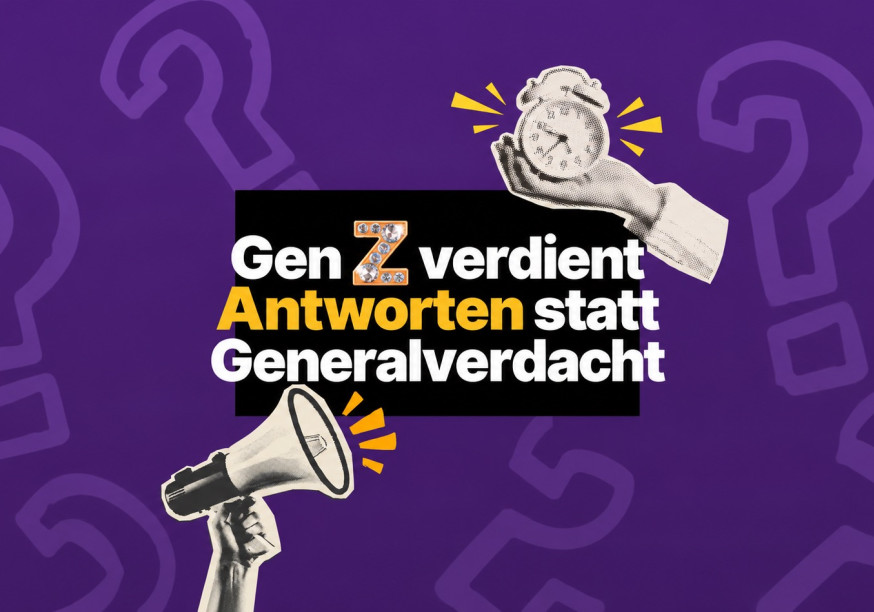 Gen_Z_verdient_Antworten_statt_Generalverdacht