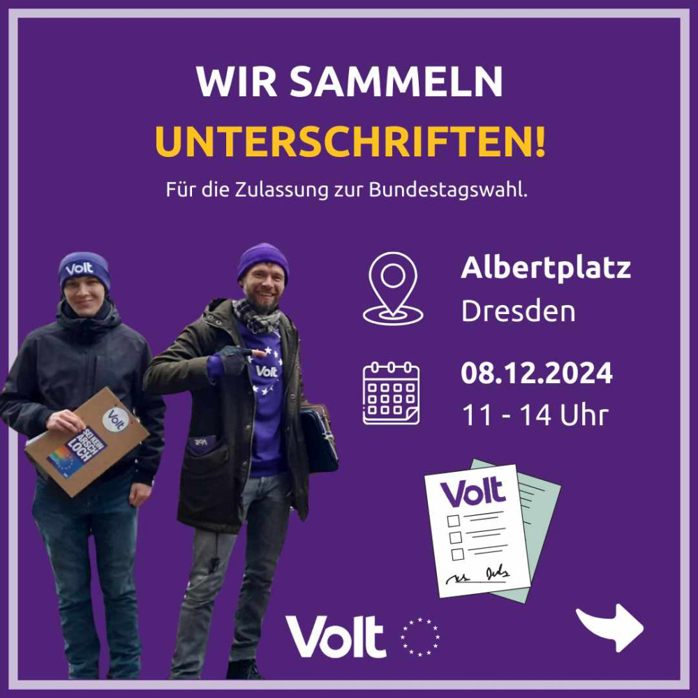 Wir sammeln Unterschriften für die Zulassung zur Bundestagswahl am Albertsplatz, Dresden von 11 - 14 Uhr am 08.12.2024.