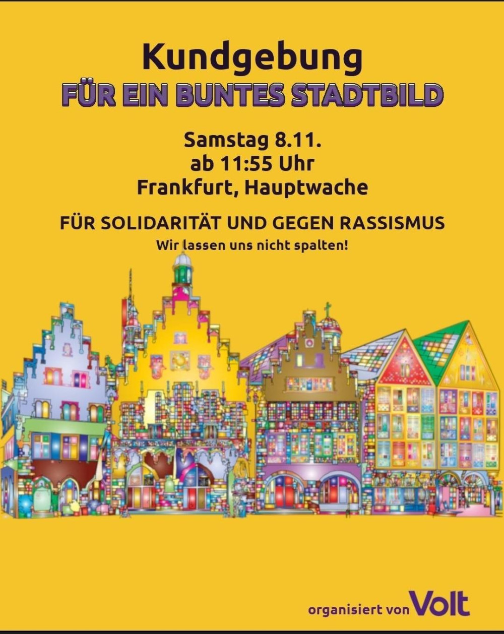 Das Bild zeigt den Frankfurter Römer in bunt. Im Text ruft Volt Frankfurt zu einer Kundgebung für ein buntes Stadtbild am 8.11., 11:55 Uhr auf.