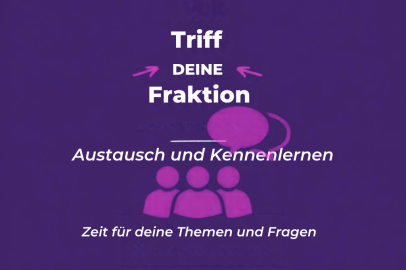 Triff deine Fraktion, Austausch und Kennenlernen, Zeit für deine Themen und Fragen