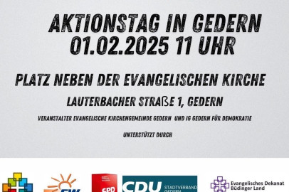 Auf dem Bild ist ein Plakat für einen Aktionstag mit dem Titel „Uffbasse uff unser Demokratie“ zu sehen. Die Veranstaltung findet am 1. Februar 2025 um 11 Uhr in Gedern statt, auf dem Platz neben der evangelischen Kirche in der Lauterbacher Straße 1. Veranstalter sind die Evangelische Kirchengemeinde Gedern und die Initiative „IG Gedern für Demokratie“. Das Plakat zeigt im oberen Bereich den Veranstaltungstitel in orangefarbener Schrift und darunter die Veranstaltungsdetails in schwarzer Schrift. Im unteren Bereich sind die Logos der unterstützenden Organisationen abgebildet, darunter politische Parteien wie Volt, SPD, CDU, Die Linke und Bündnis 90/Die Grünen sowie Initiativen wie „Omas gegen Rechts“, der VdK und weitere. Zudem wird erwähnt, dass die Veranstaltung im Rahmen des Landesprogramms „Hessen – aktiv für Demokratie und gegen Extremismus“ gefördert wird.