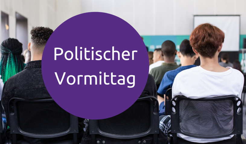 Politischer Vormittag