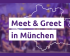 Meet & Greet in München