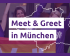 Meet & Greet in München