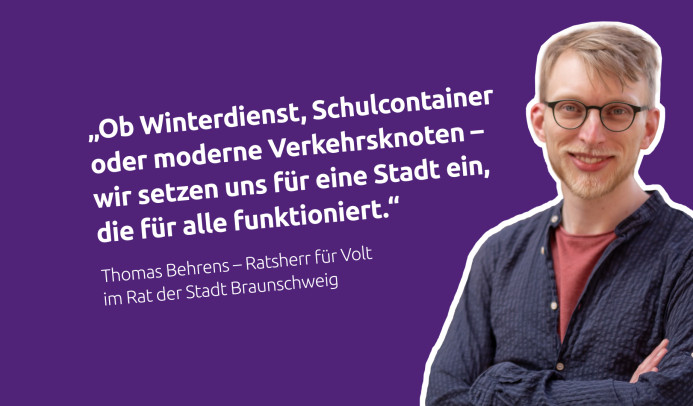 Thomas Behrens für Volt im Rat der Stadt Braunschweig Zitat