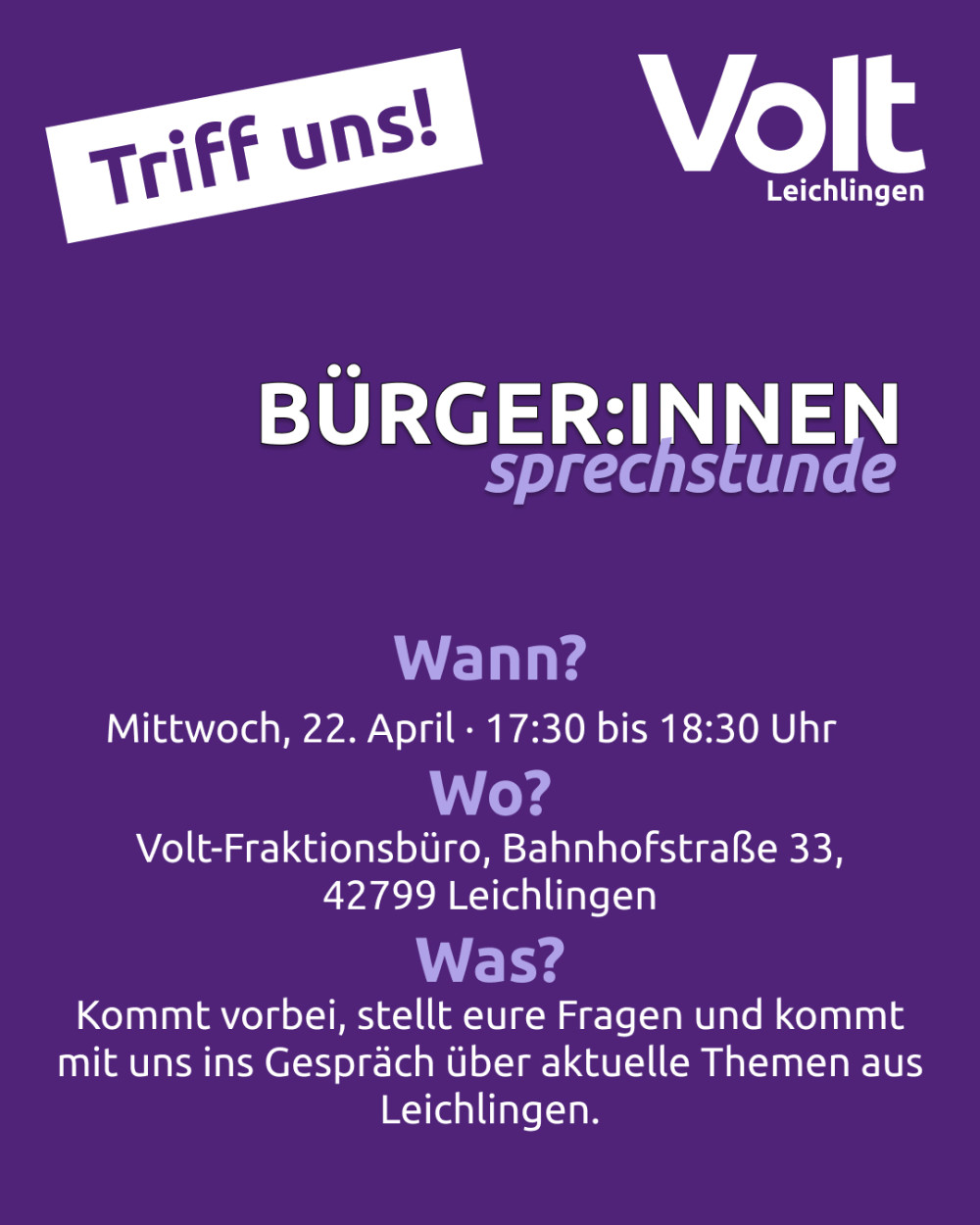 Bürger:Innensprechstunde am 22. April 2026 17:30 – 18:30 im Volt-Fraktionsbüro, Bahnhofstr. 33, 42799 Leichlingen