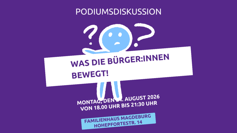 Podiumsdiskussion - Was die Bürger:Innen bewegt!