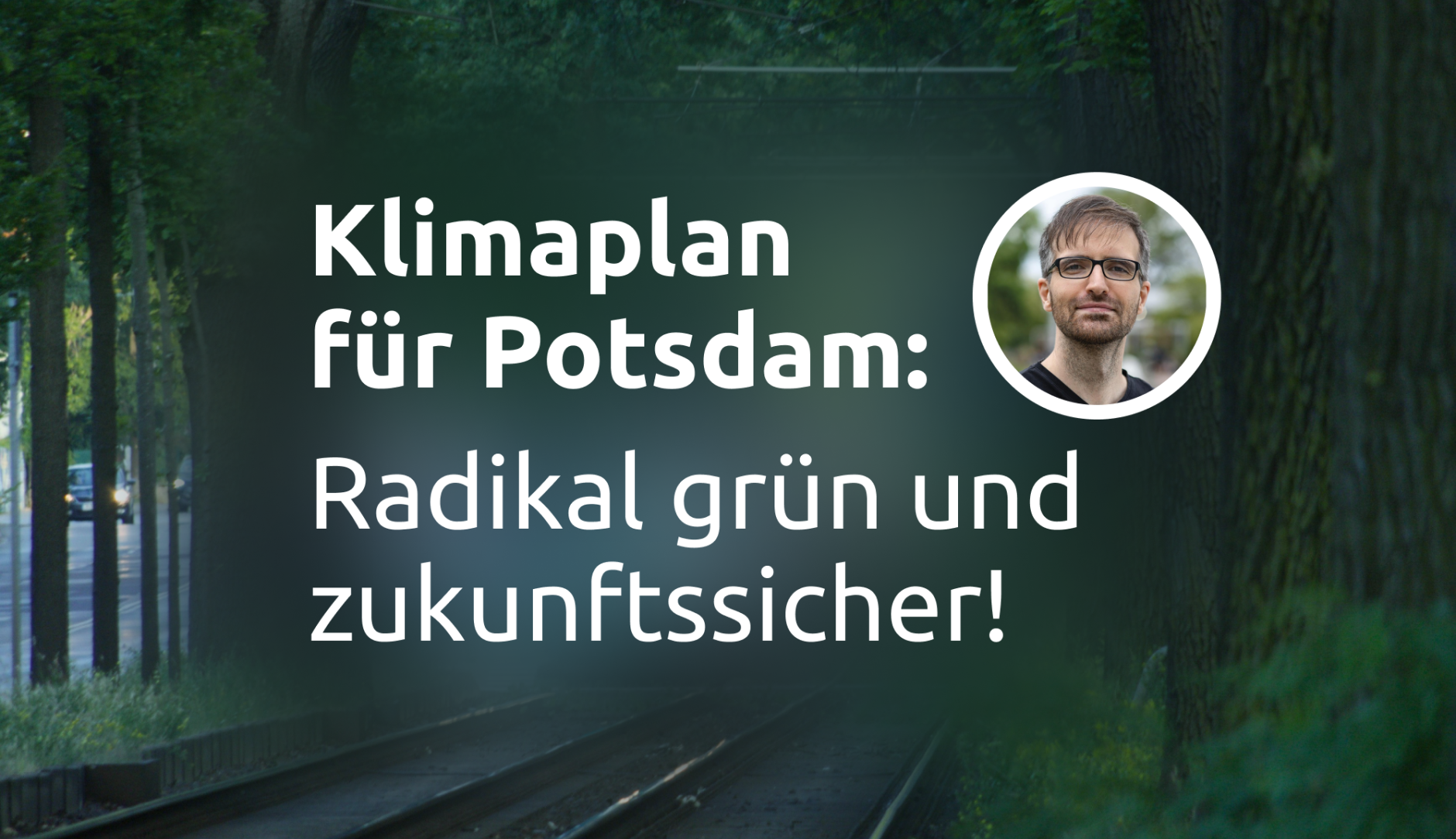 Volts Klimaplan für Potsdam: Radikal grün und zukunftssicher! Maximilian antwortet…