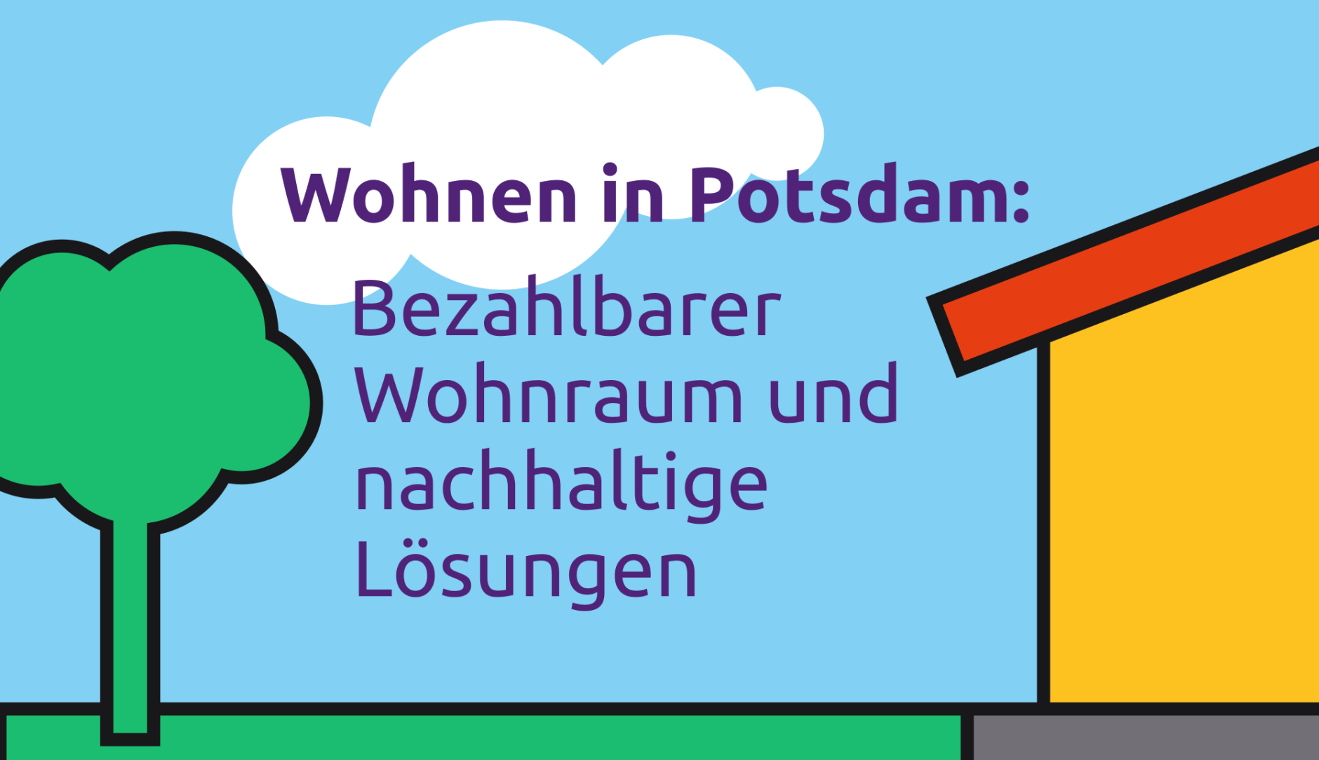 Wohnen in Potsdam: Bezahlbarer Wohnraum und nachhaltige Lösungen