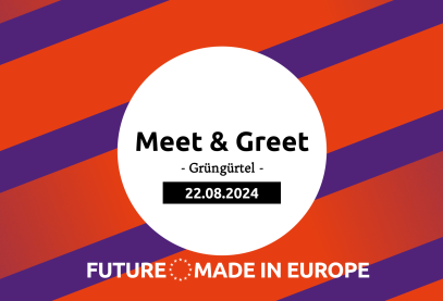 Ein schräg gestreiftes Banner für: Meet & Greet Grüngürtel 22.08.2024 - Future made in Europe
